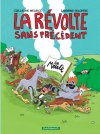 La Révolte sans précédent - Par Guillaume Meurice et Sandrine Deloffre - Éd. Dargaud
