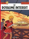 Alix T. 44 : Le Royaume interdit – Par Roger Seiter & Marc Jailloux – Ed. Casterman