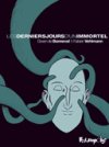 Les Derniers Jours d'un immortel - Par G. de Bonneval & F. Vehlmann - Futuropolis