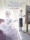Marie Antoinette - La Reine fantôme - Par Rodolphe & Goetzinger - Dargaud