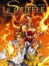 Le Souffle - T1 : Le Feu et le Sang - Par Ange & Xavier - Soleil