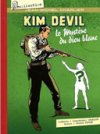 Kim Devil : Le Mystère du dieu blanc - Par Jean-Michel Charlier et Gérald Forton - Ed. Sangam