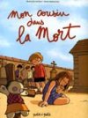 Mon cousin dans la mort - François Duprat, Denis Bernatets - Editions petit à petit