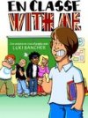 En classe with me - Par Luki Bancher - Ed. Emmanuel Proust