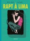 Rapt à Lima – Par Joan Marin & Hernan Migoya – Sarbacane