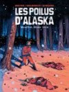 Les Poilus d'Alaska : Moufflot, hiver 1914 - Par Brune, Delbosco & Duhand - Casterman
