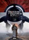Le Troisième Testament – Julius IV – Par Alex Alice, Thimothée Montaigne et François Lapierre – Glénat