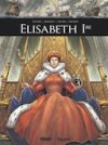 En bande dessinée, une biographie d'Elisabeth 1ère d'Angleterre, la "Reine vierge"