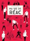 Ma vie de réac - Par M. Navarro - Dargaud