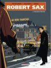 Robert Sax T2 : Paradis Perdus - Par Rodolphe & Alloing-Delcourt