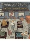 La Manufacture des belles enveloppes - Par Chris Oliveros (trad. L. Triou)-Delcourt