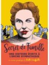 Secret de famille - Par Bill Griffith (trad. N. Bertrand) -Delcourt