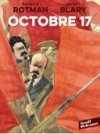 Octobre 17 - Par Patrick Rotman & Benoît Blary-Seuil/Delcourt