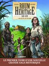 Rhum Héritage T. 1 : Eau de vie, eau de mort – Tristan Roulot et Mateo Gerrero Cruz - Robinson