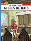 Le Procès de Gilles de Rais, la mort d'un ami