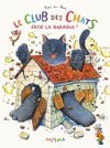 Le Club des chats casse la baraque ! - Par Yoon-sun Park - Misma