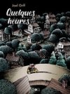 Quelques heures - Par Joel Orff (trad. Gabriel S. Colsim) - Éditions çà et là