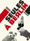 Seules à Berlin - Par Nicolas Juncker - Casterman