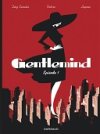 Gentlemind T. 1 - Par Antonio Lapone, Teresa Valero & Juan Díaz Canalès - Dargaud