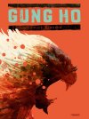 Gung Ho T. 5 : La Mort blanche - Par Von Kummant et Von Eckartsberg- Editions Paquet