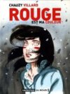 Rouge est ma couleur - Chauzy et Villard - Casterman