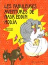 Les fabuleuses aventures de Nasr Eddin Hojda - par Pénélope Paicheler - Editions de l'An 2