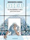 Dieu n'a pas réponse à tout (mais Il est bien entouré) - par Benacquista & Barral - Dargaud
