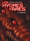 Les Hydres d'Arès T1 : L'Afridienne - par Corbeyran, Moreno, Sentenac - Delcourt 
