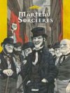 Le marteau des sorcières - T2 : Man Aces Cemjk - par Siro & JC Thibert - Glénat