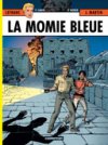 Lefranc T18 : La momie bleue – Par P. Weber et F. Carin – Ed. Casterman
