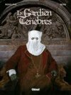 Le Gardien des ténèbres - par Rodolphe & Wens - Glénat