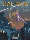 Time Twins - T1 : 15/02/29 - par Derrien & Vignaux - Le Lombard