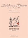 Les bonnes manières d'hier et d'aujourd'hui - collectif - Actes Sud/l'AN 2