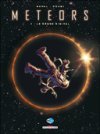 Meteors - T1 : Le Règne digital - Par Duval & Okagi - Delcourt