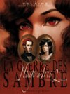 La Guerre des Sambre - Hugo & Iris - T2 - Par Yslaire, Bastide & Mézil - Futuropolis/Glénat