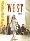 W.E.S.T. - T5 : "Megan" - Par Dorison, Nury & Rossi - Dargaud.
