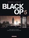 Black OP - T5 - Par Desberg & Labiano - Dargaud
