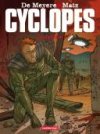 Cyclopes – T3 : Le Rebelle – Par De Meyere & Matz – Casterman
