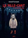 La Fille-chat, et autres histoires – Anneli Furmark (trad. F. Sisask) – Ça et là
