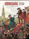 Ommegang 1930 - Par Patrick Weber, Thomas Liera & Cerise - Éditions Anspach