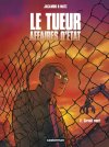 Le Tueur - Affaires d'État T. 2 : Circuit court - Par Luc Jacamon & Matz - Casterman