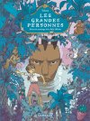 Les grandes personnes : Un Gulliver pour notre époque