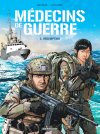 Médecins de Guerre T. 3, Rédemption - Par Patrice Buendia & Gilles Laplagne