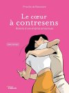 Le Cœur à contresens : une histoire d'amour dont on a du mal à se défaire...
