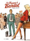 Les fesses à Bardot – Par Pelaez et Séjourné – Éd. Grand Angle