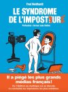 Le Syndrome de l'Imposture : Fred Neidhardt n'a pas de limites… 