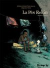 La Pès Rekin T1 – Par J. & A.-C. Jouvray et S. Presle – Futuropolis
