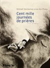 Cent mille journées de prières T1 – Par M. Sterckeman & L.H. Phang – Futuropolis