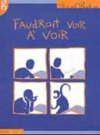 Faudrait voir à voir, Ibn Al Rabin, éditions Groinge.