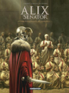 Alix Senator T3 – La Conjuration des rapaces – Par V. Mangin & Th. Démarez - Casterman